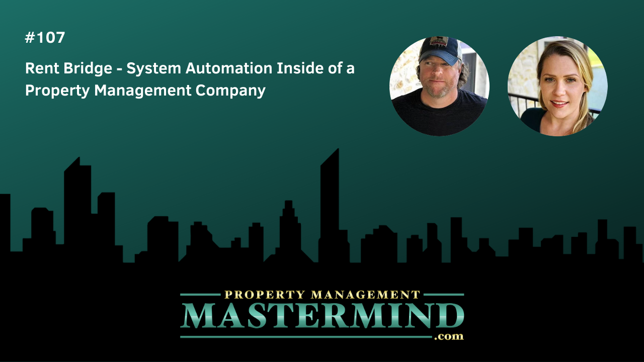 107 Rent Bridge System Automation Inside of a Property Management